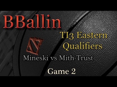Mineski vs Mith-Trust (TI3 Eastern Qualifiers) Game 2