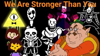 Stronger Than You but Everyone Sings It