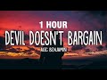 1 HOUR Alec Benjamin Devil Doesn T Bargain Lyrics