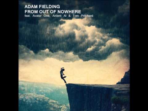Adam Fielding - From Out Of Nowhere [Original Mix]