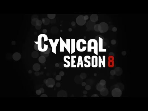 Cynical Season 8 Intro