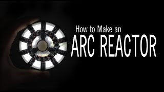 How to make an Arc Reactor