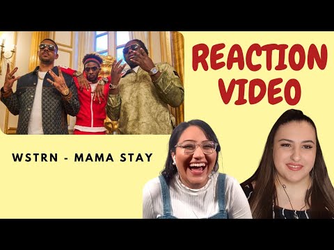 Just Vibes Reaction / Wstrn - Mama Stay