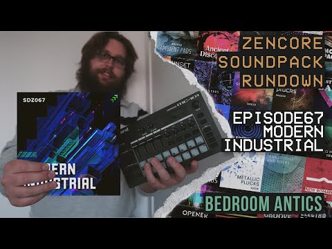 Episode 67: Modern Industrial - Roland Zencore Sound Pack Rundown - Bedroom Antics