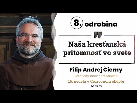 Odrobina 8 – otec Filip Andrej Čierny