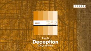 Tom D - Deception (Original Mix)