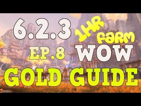 WoW Gold Farming 6.2.3 - Gold Guide Series Ep.8 10000-15000 Gold Per Hour - WOD