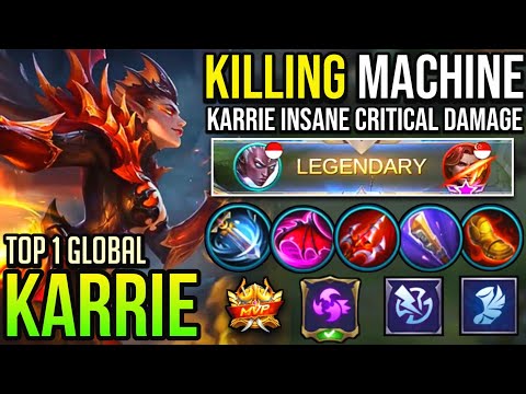 KARRIE UNSTOPPABLE KILLING MACHINE!! [ Karrie Top 1 Global 2020 ] Mobile Legends