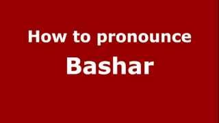 How to pronounce Bashar