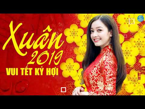 Nhạc Tết 2020   Nhạc Xuân 2020   Liên Khúc Nhạc Tết Mới Nhất Hay Nhất   Xuân Canh Tý 2020