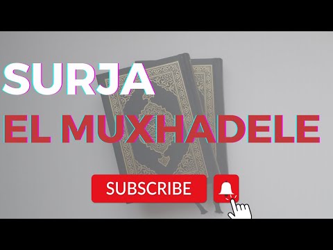 58. Surja El Muxhadele - Interpretim emocionues