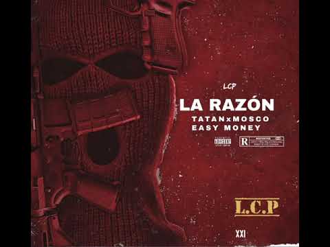 Carlitos Rúa - LA RAZON - Tatan × Easy Money × Mosco