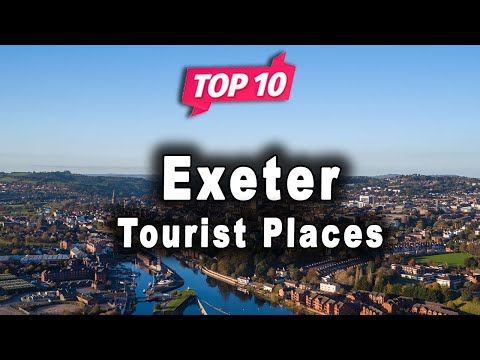 Top 10 Places to Visit in Exeter | United Kingdom - English