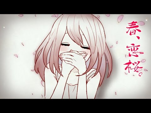 Video thumbnail for 春、恋桜。 (Haru Koizakura)