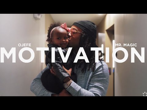 Ojefe - MOTIVATION (feat. Mr. Magic) [Official Music Video]