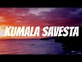 KUMALA SAVESTA LYRICS TRENDING TIKTOK