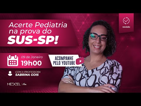 SUS-SP 2023 | Pediatria  | Residência Médica | Revisão Medcel
