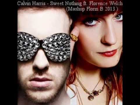 Calvin Harris   Sweet Nothing ft  Florence Welch (Mashup 2013 Florin B)