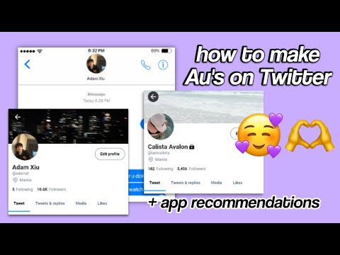 how to make AU on Twitter/Tiktok + app recommendations