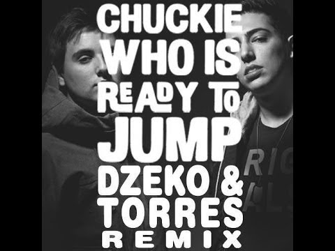Chuckie - Who Is Ready To Jump (Dzeko & Torres Remix) HQ