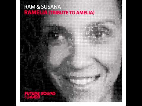 ♫ RAM & Susana - RAMelia (Tribute To Amelia) [Radio Edit] ♫