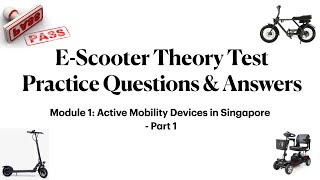 Singapore E-Scooter Theory Test Online Practice Questions & Answers: Active Mobility Devices PART 1