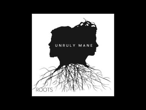 UNRULY MANE - I am the Immigrant