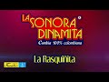 La Rasquiñita - La Sonora Dinamita / Discos Fuentes [Audio]