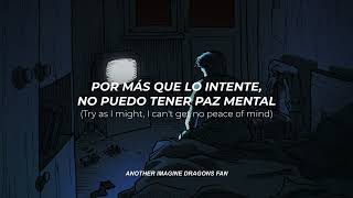 Peace Of Mind - Imagine Dragons // Sub. Español - Inglés