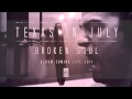 Texas In July "Broken Soul" 