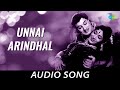 Unnai Arindhal Audio Song Vettaikkaran M G Ramachandran Savitri K V Mahadevan