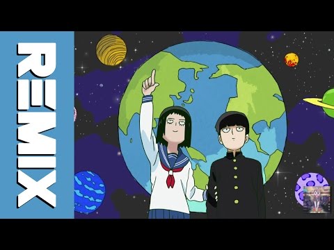 Mob Psycho 100 Refrain Boy -TEKINA remix- ALL OFF