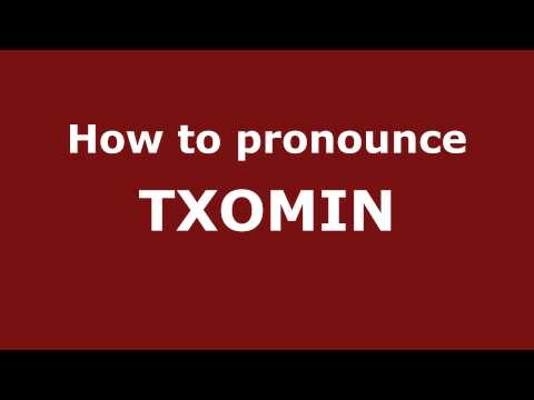 How to Pronounce TXOMIN in Spanish - PronounceNames.com