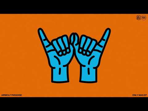 Airwolf Paradise - Only Man feat. Paul Johnson