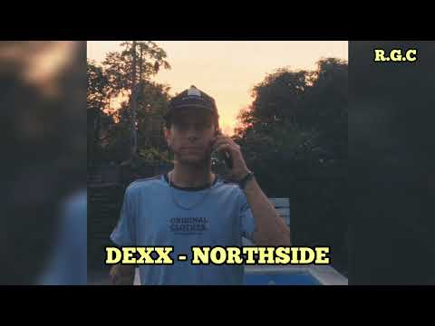 Dexx - NORTHSIDE