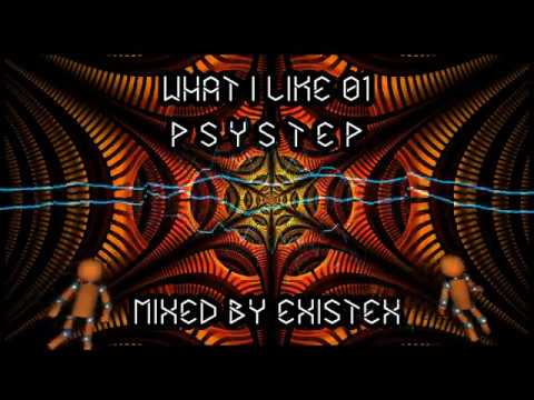 Existex - What I Like 01. Psystep Mix