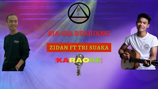Download lagu Sia sia Berjuang (Karaoke) | Zidan & Tri Suaka mp3 Download lagu Sia sia Berjuang (Karaoke) | Zidan & Tri Suaka mp3