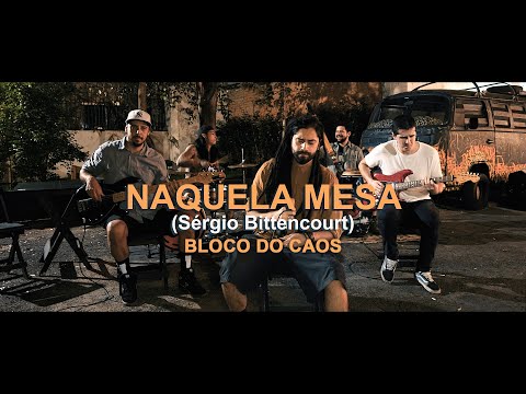 Bloco do Caos - Naquela Mesa (versão Reggae) - Webclipe oficial