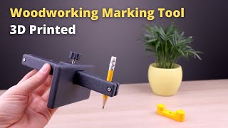 3D Printed DIY Woodworking Marking Tool