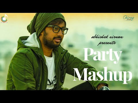 Abhishek Nirwan Party Mashup By Abhishek Nirwan 