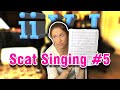 Scat Singing 101 (Part 5)