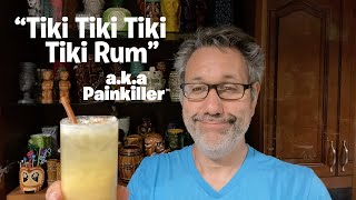 Liquid Luau: Mixing up a Tiki Tiki Tiki TIki Tiki Tiki Rum (a.k.a. Painkiller™) from Trader Sam's