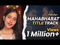 Mahabharat Title Track Dishita Singh Dishitasingh Mahabharat Hindutav Sanatan Singer Cover