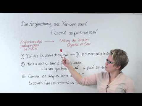 Angleichung des Participe passé bei Verben mit avoir und être - Abitur Französisch