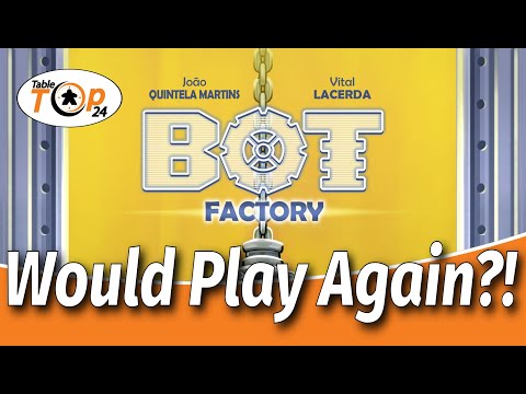Would Play Again?! Bot Factory - Tabletop24