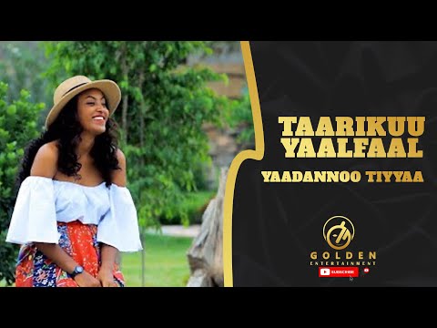 Taarikuu Yaalfaal - Yaadannoo Tiyyaa - Ethiopian Oromo Music 2022 [Official Video]