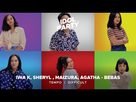 Idol Party | Iwa K, Sheryl, Maizura, Agatha - Bebas | Tempo - Difficult - 4