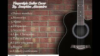 Download lagu Fingerstyle guitar cover By Josephine Alexandra full album Dance Monkey-Despacito-Beggin mp3