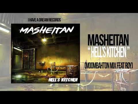 MASHEITAN Feat ROY - Hell's Kitchen (Moombahton Mix)