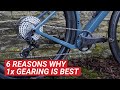 6 Reasons 1x Gearing Is Better: Why I love it and why you might too